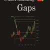 Understanding Gaps Profiting from the Opening Gap BY Scott Andrews