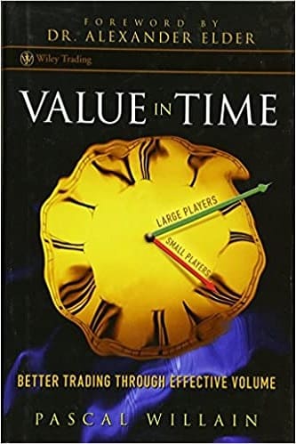 Value in Time Better Trading Through Effective Volume By Pascal Willain