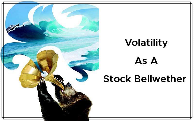 Volatility As A Stock Bellwether By Dan Zanger and Matt Blackman Cover