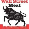 Wall Street Meat By Andy Kessler