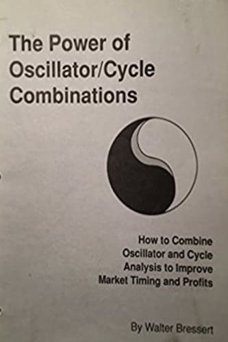 Walter J Bressert - The Power Of Oscillator Cycle Combinations