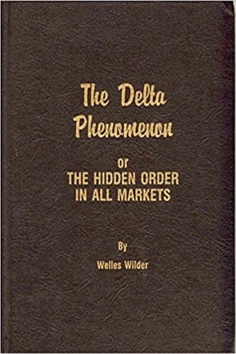Welles Wilder - The Delta Phenomenon_ or The Hidden Order in All Markets
