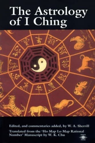 Wen Kuan Chu_ Wallace A. Sherrill - The Astrology of I Ching