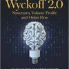 Wyckoff 2.0 Structures, Volume Profile and Order Flow By Rubén Villahermosa