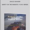 david-bowden-safety-in-the-markets-9-dvd-series-1