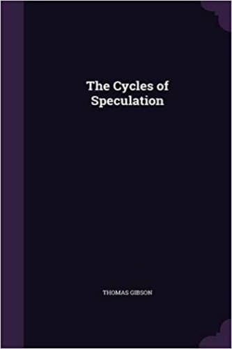 the cycles of speculation thomas gibson